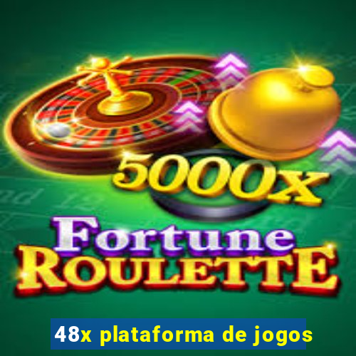 48x plataforma de jogos